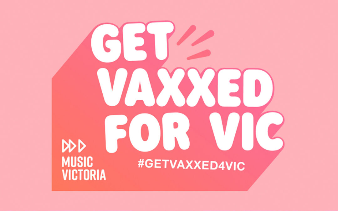 Get Vaxxed For Vic – support the campaign
